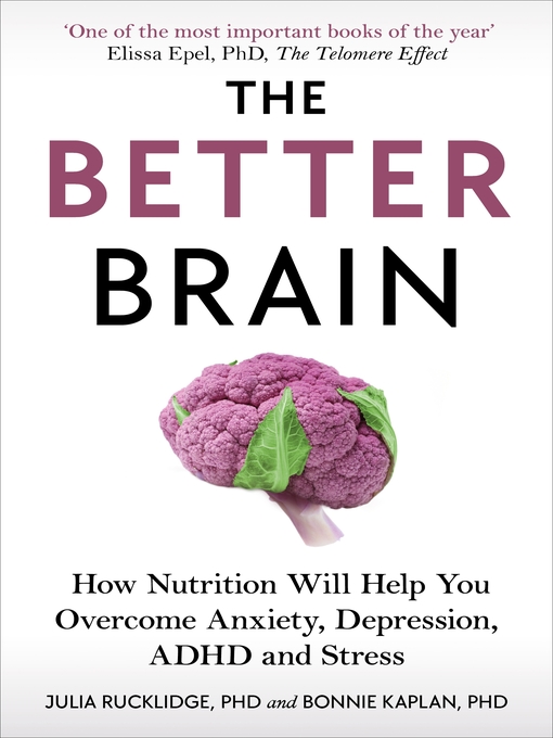 Title details for The Better Brain by Julia J Rucklidge - Wait list